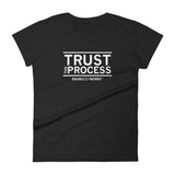 Trust the Process - BBM Women's T-Shirt