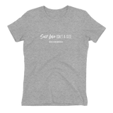 "Self Love Isn't A Size" Ladies' T-Shirt