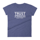 Trust the Process - BBM Women's T-Shirt